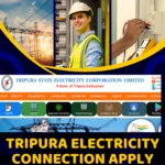 त्रिपुरा नया बिजली कनेक्शन कैसे कराएं | Tripura Electricity Connection Apply