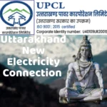 उत्तराखंड राज्य में नए बिजली कनेक्शन के लिए आवेदन कैसे करें | Uttarakhand Electricity Connection 