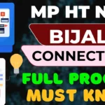 mp ht new bijali connection full process must know