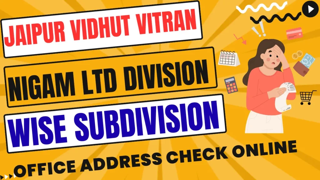 How to Find Jaipur Vidhut Vitran Nigam Ltd Divsion Wise Subdivision Offices Address Online