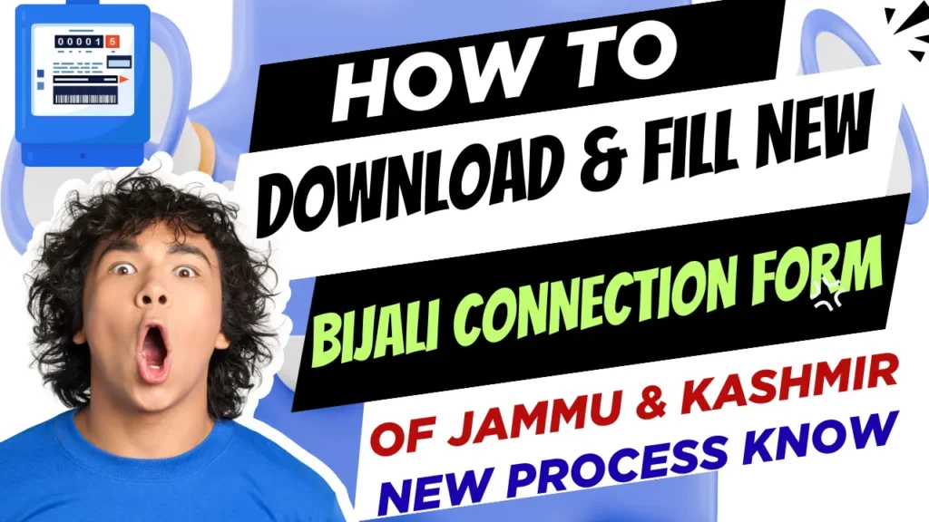 Jammu & Kashmir Bijali New Connection Form Download & Fill out Full New Process