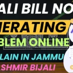 Bijali Bill Not Generated Online Complain Process in Jammu & Kashmir