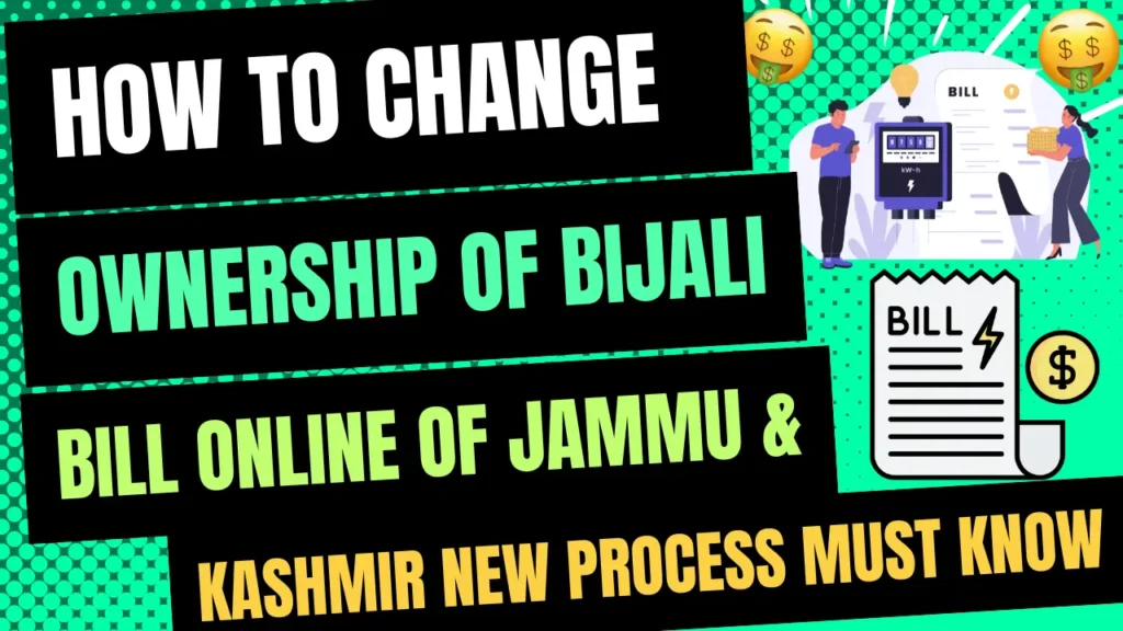 How To Change Ownership Transfer of Jammu Electricity Bill Online