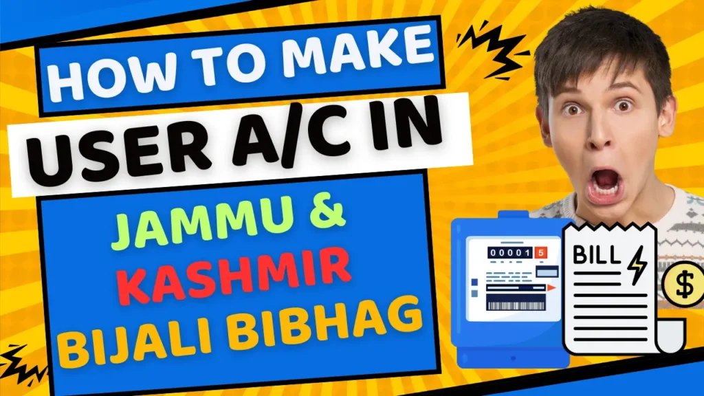 How to Make User Account Online of Jammu & Kashmir Bijali Bibhag