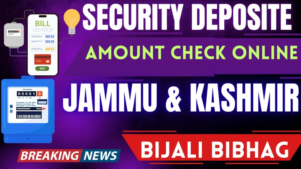 How to Check Security Deposit Amount Online of Jammu & Kashmir Bijali Bibhag