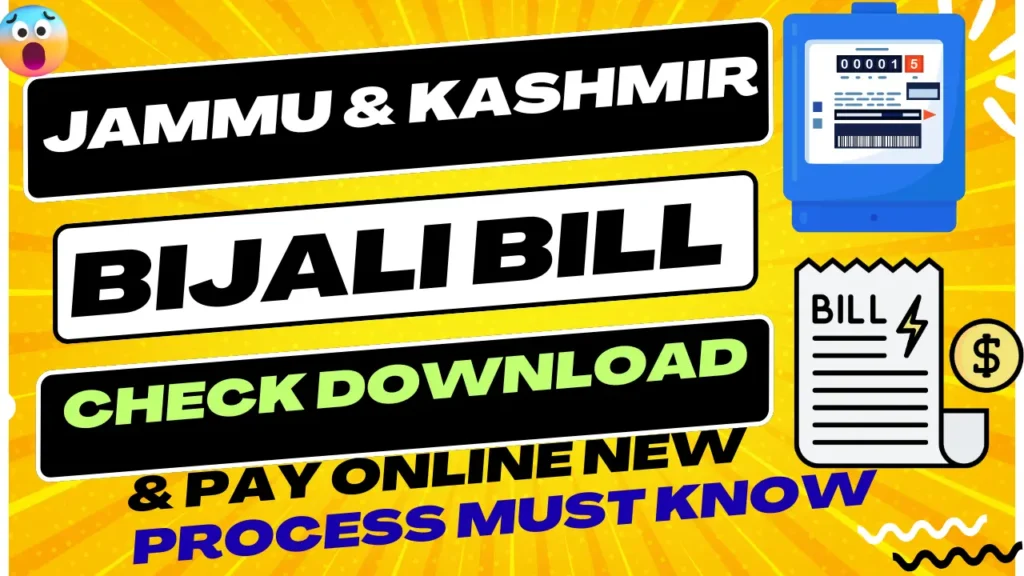 Jammu & Kashmir Bijali Bill Check Download & Payment New Process Must know