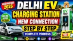DELHI EV Charging Station Open New Connection Process 2026